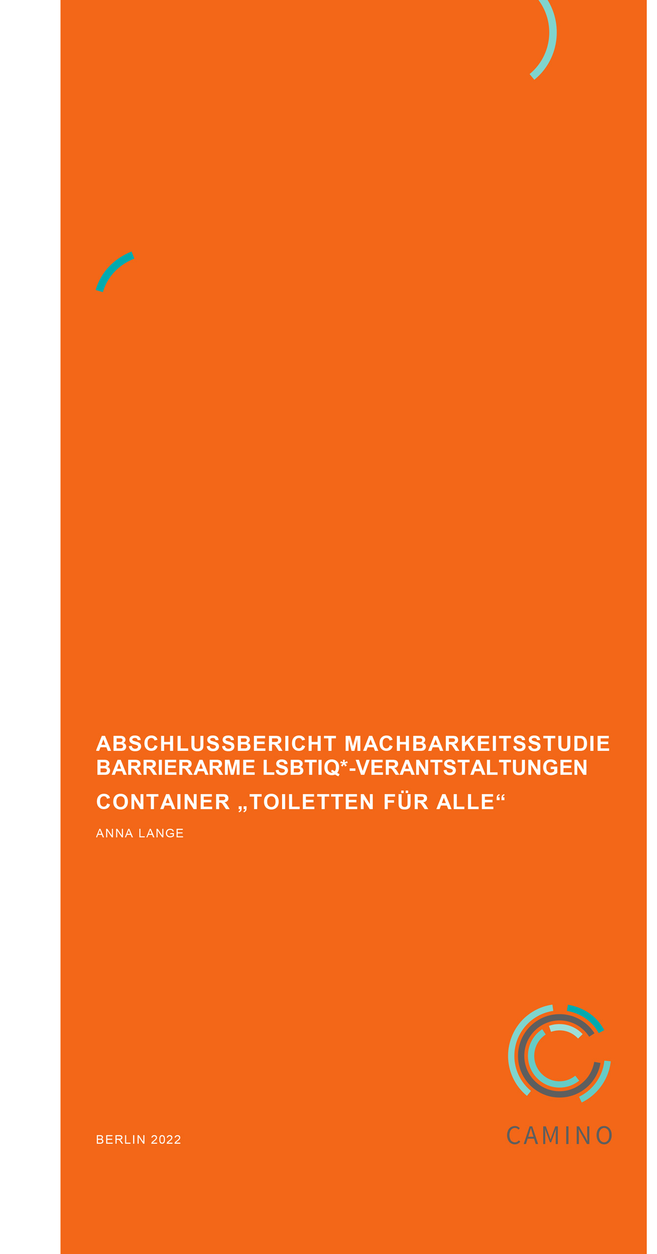 Die Grafik zeigt den Titel Abschlussbericht Machbarkeitsstudie Barrierearme LSBTIQ*-Veranstaltungen Container "Toiletten für Alle"