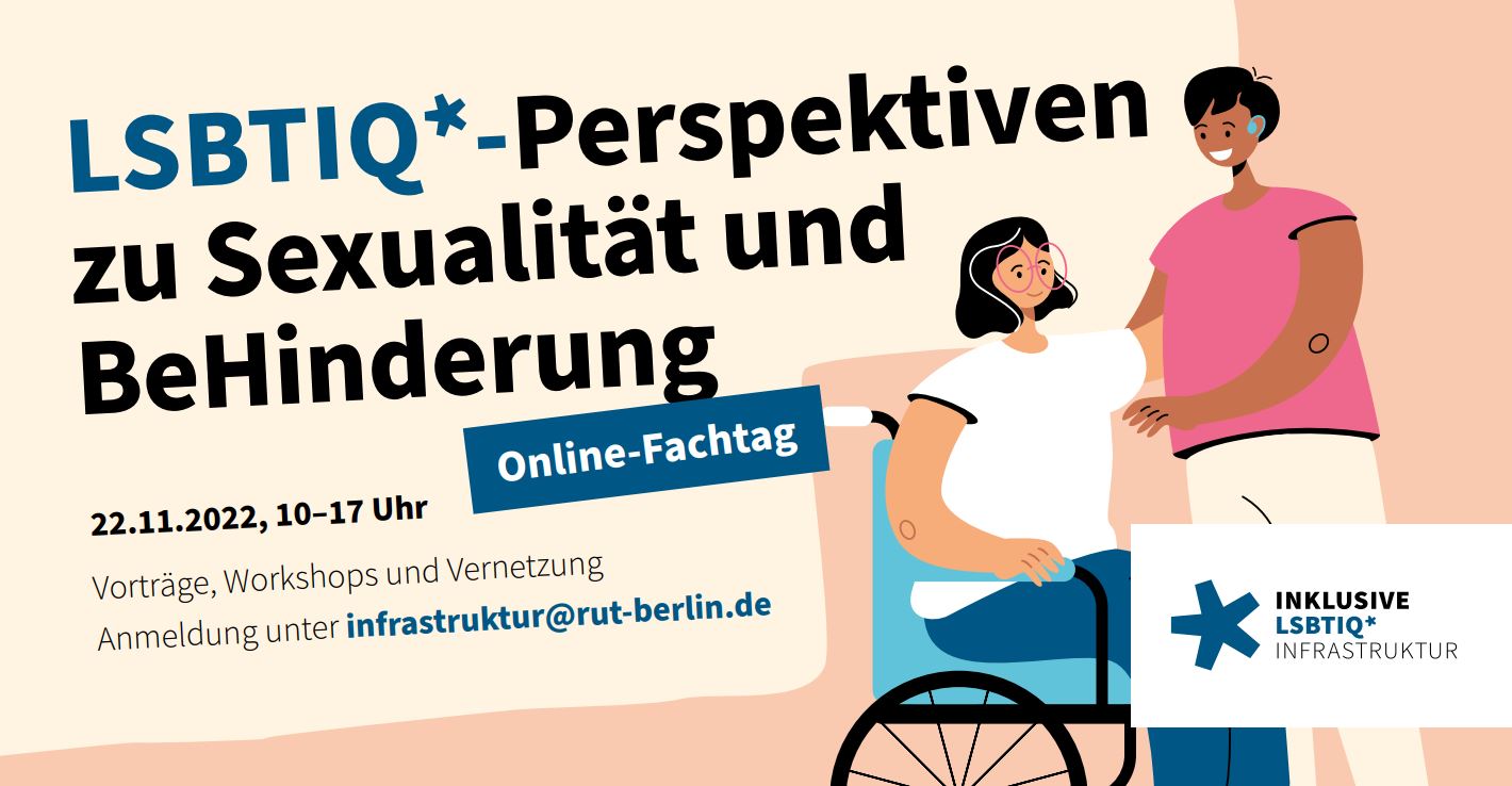 LSBTIQ*-Perspektiven zu Sexualität und BeHinderung Online-Fachtag am 22.11.2022 von 10 - 17 Uhr